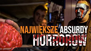 Absurdy horrorów