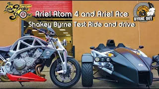 Ariel Atom 4 and Ace motorbike thrashed by Shakey Byrne