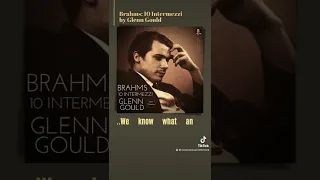 Brahms: 10 Intermezzi by Glenn Gould / REMASTERED (recording of the Century)