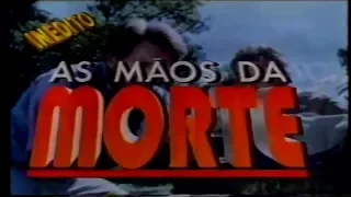 As Mãos da Morte (1992) - Chamada Sessão de Gala Inédito - 26/03/1994