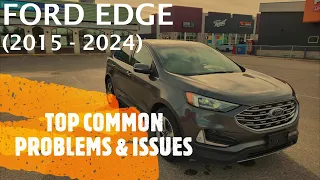 Ford Edge - TOP PROBLEMS & ISSUES 2015 - 2024 (common fixes, repairs, defects)