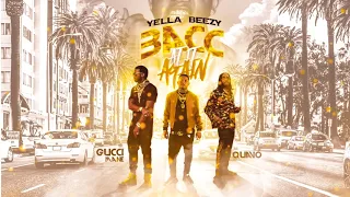 Bacc At It Again (Super Clean) - Yella Beezy ft. Quavo & Gucci Mane