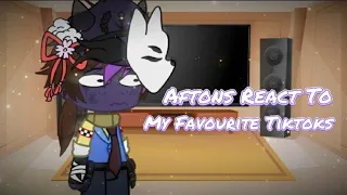 Aftons React to My Favourite TikToks || Part 1? || (No Mrs Afton)