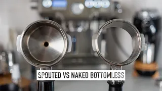 Spouted vs Naked Bottomless Portafilter | Which is best for you?