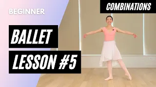 Beginner Ballet Class 5 || Combinations Only