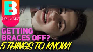 Getting Braces Off? 5 Tips To Know !