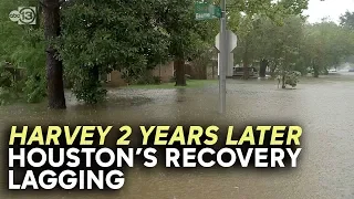 Houston lags behind state in Harvey recovery 2 years later