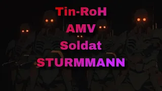 [AMV] Soldat - STURMMANN | Anime Tin-Roh