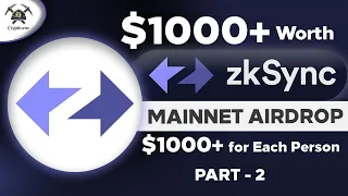 zKSync Airdrop Worth $1000+ | zksync Mainnet | Free $1000 For Each Person | Step-by-step guide