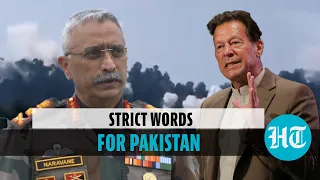 'If Pakistan...': Indian Army chief's message days after Imran Khan's J&K remark