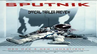 Sputnik Official Trailer | Sci-fi Horror Thriller Movie | Releasing on 14th August 2020