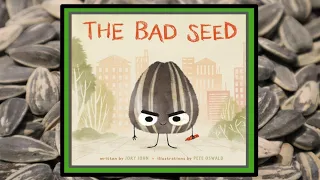 😡 The BAD Seed Read Aloud Kids Book - Bedtime Stories for Children