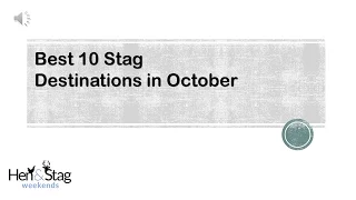 Best 10 Stag Destinations in October