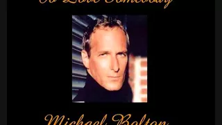 Michael Bolton - To Love Somebody - (versión estudio)