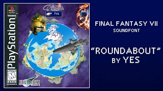 Roundabout - YES (Final Fantasy 7 soundfont)