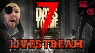 7 Days to die console livestream Ep.10 Ps4/Xbox1 #7daystodie #7dtd