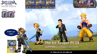 DFFOO GL (The Ice Reaper Pt 14 LUFENIA) Tidus LD, Cor LD, Sabin LD