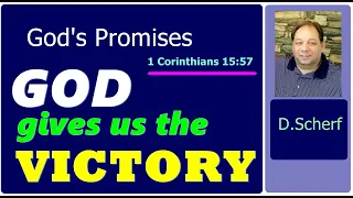 GOD's PROMISES - 1 CORINTHIANS 15:57 - HE gives us the Victory | Dietmar Scherf