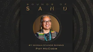 #17 Woman Stands Shining: Pat McCabe