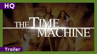 The Time Machine (2001) Trailer