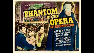 HOHC #153: Discusses  Claude Rains in 'Phantom Of The Opera' Nelson Eddy (Arthur Lubin- 1943)