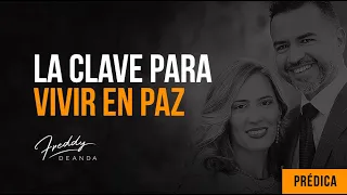 La clave para vivir en paz - Freddy DeAnda