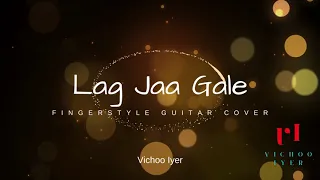 Lag Ja Gale - Fingerstyle guitar cover