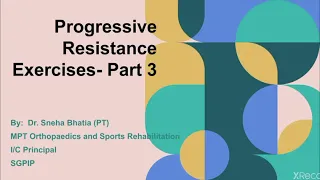 Progressive Resistance Exercises Part-3!