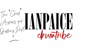 Ian Paice Drumtribe 'The Chief' Answers your Questions PART 4
