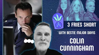 A Chat with Stargate SG-1's Bestie Major Davis Himself, Colin Cunningham | 3 Fries Short Podcast