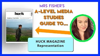 A-Level Media - Huck Magazine - Representation