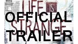 Life is Strange Finale Official Trailer Out of Time- Episode 5 Official Trailer