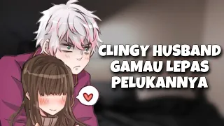 ASMR Husband | Clingy Husband Gamau Lepas Pelukannya | Part 111 | Asmr Cowok | Boyfriend Asmr