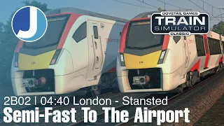 2B02 | 04:40 London Liverpool St - Stansted Airport | Train Simulator Classic | Class 745