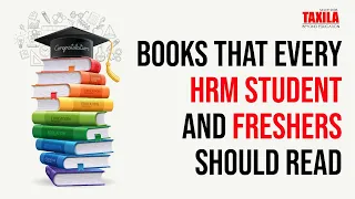 Books that every HRM student and freshers should read | Taxila Business School