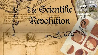 HISTORY OF SCIENTIFIC REVOLUTION AND AGE OF ENLIGHTENMENT [PART 1] - WORLD HISTORY LECTURE SERIES