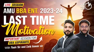 Tips & Tricks Before Exam | BBA ENT. 23-24 | by Yasir Sir & Zaid Anwar Sir | Last Time Motivation