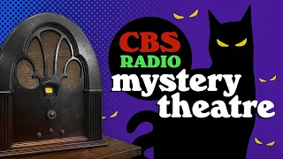 Vol. 4.2 | 3.75 Hrs - CBS Radio MYSTERY THEATRE - Old Time Radio Dramas - Volume 4: Part 2 of 2
