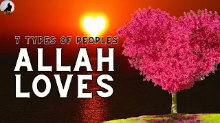 Do these if you want Allah to LOVE you (even the shaheed is jealous of them)