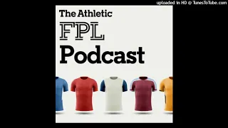 The Athletic FPL Podcast - Friday Show for Gameweek 9 - Fantasy Premier League 2021/22