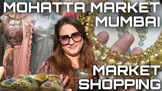 MOHATTA MARKET MUMBAI - MARKET SHOPPING | GORI MA'AM