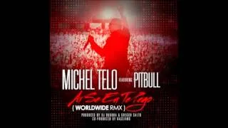 Pitbull ft Michel Telo - Ai Se Eu Te Pego (WorldWide Rmx) (2012)