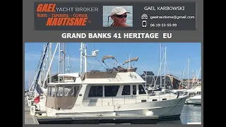 GRAND BANKS 41 HERITAGE EU A VENDRE -  FOR SALE