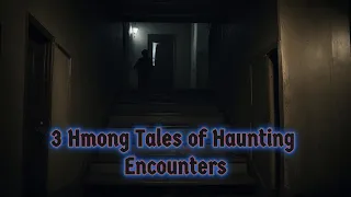 Shadows of the Past: 3 Hmong Tales of Haunting