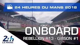 ONBOARD camera with Rebellion Racing - 24 Heures du Mans 2018