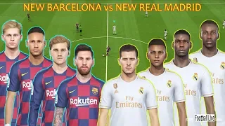 PES 2019 | NEW Barcelona vs NEW Real Madrid
