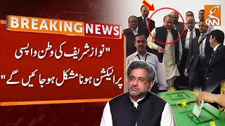 Shahid Khaqan Abbasi big Statement about Nawaz Sharif Return and Elections | Breaking News | GNN