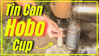 Tin Can Hobo Cup [ Easy DIY ]