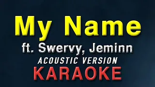 My Name - ft. Swervy, Jeminn | KARAOKE | Acoustic version | Hwang Sang Jun | Netflix | OST