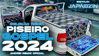 Seleção Piseiro Gospel Estilo Japãozin - PISADINHA GOSPEL ATUALIZADO 2024 (ANDREI REMIX OFICIAL)